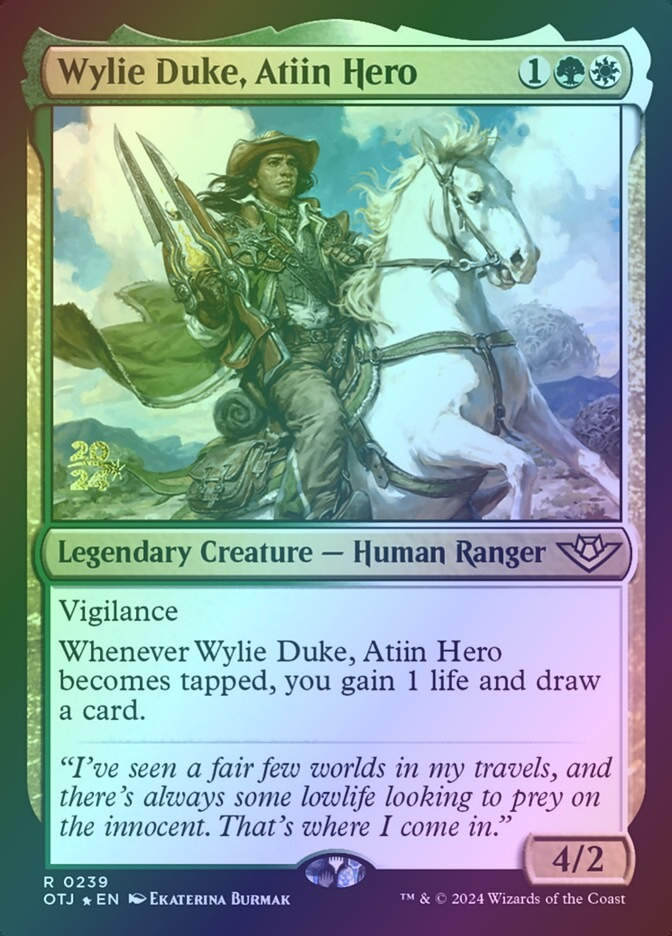 Wylie Duke, Atiin Hero (POTJ) (239s) / Foil