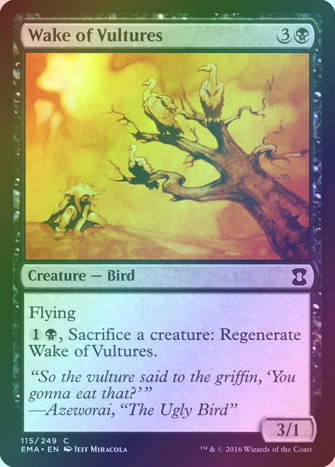 Wake of Vultures (EMA) (115) / Foil