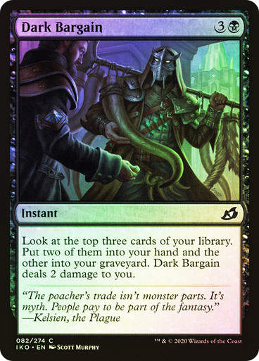 Dark Bargain (IKO) (82) / Foil
