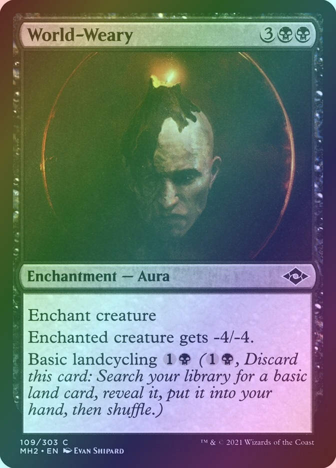 World-Weary (MH2) (109) / Foil