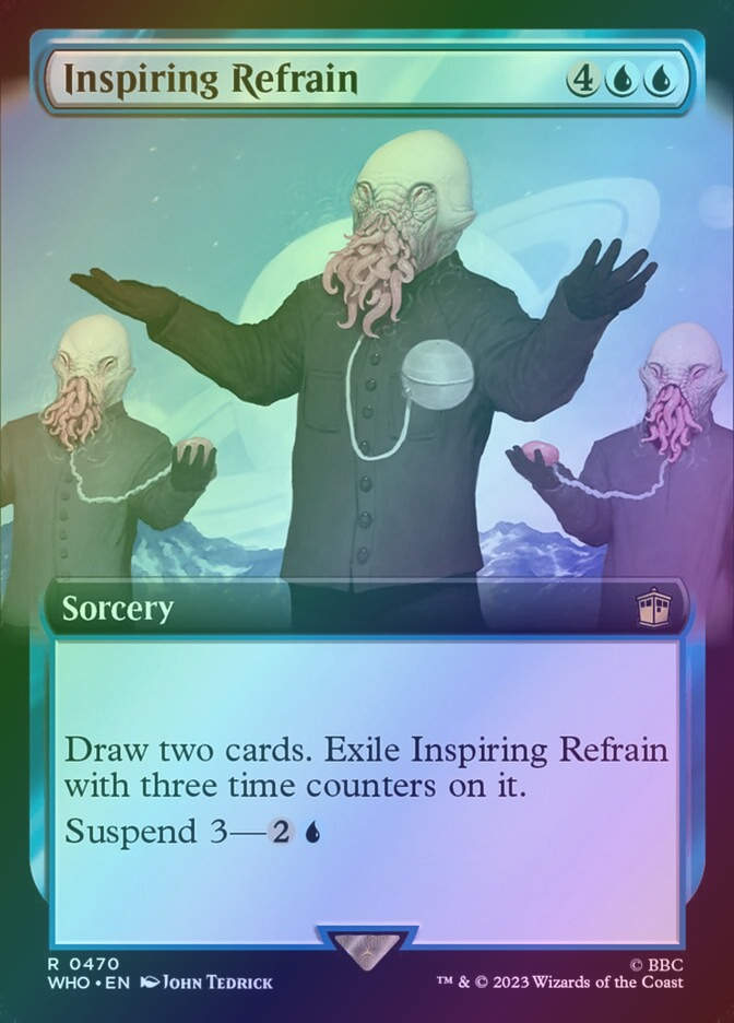 Inspiring Refrain (WHO) (470) / Extended Art / Foil