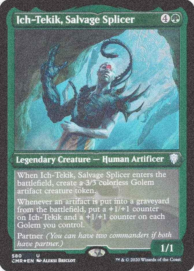 Ich-Tekik, Salvage Splicer (CMR) (580) / Foil Etched