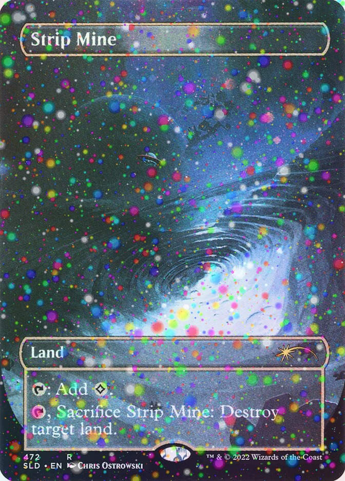 Strip Mine (SLD) (472) / Borderless / Galaxy Foil