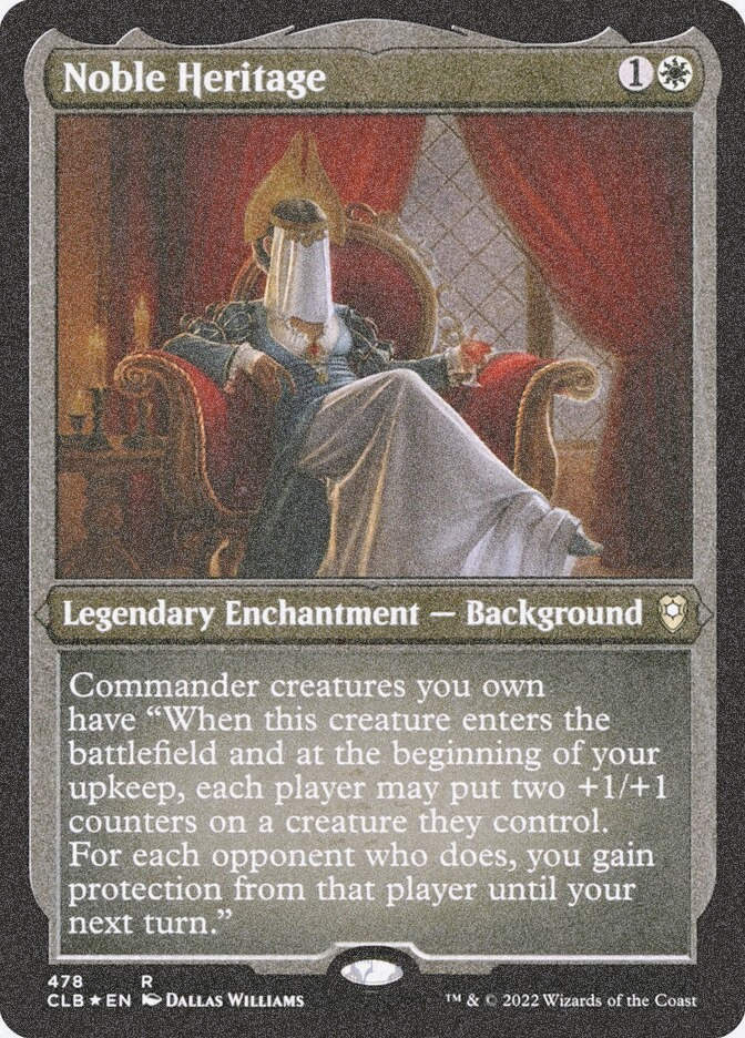 Noble Heritage (CLB) (478) / Foil Etched