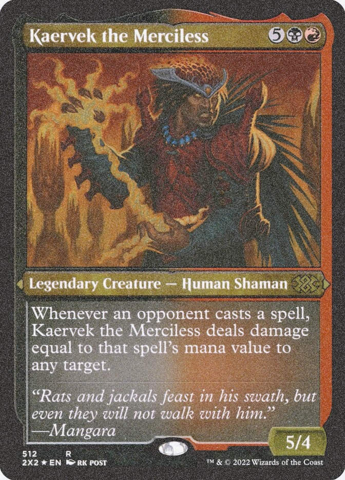 Kaervek the Merciless (2X2) (512) / Foil Etched