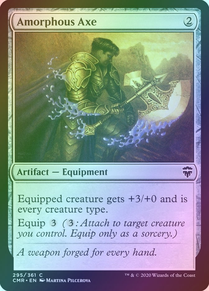 Amorphous Axe (CMR) (295) / Foil