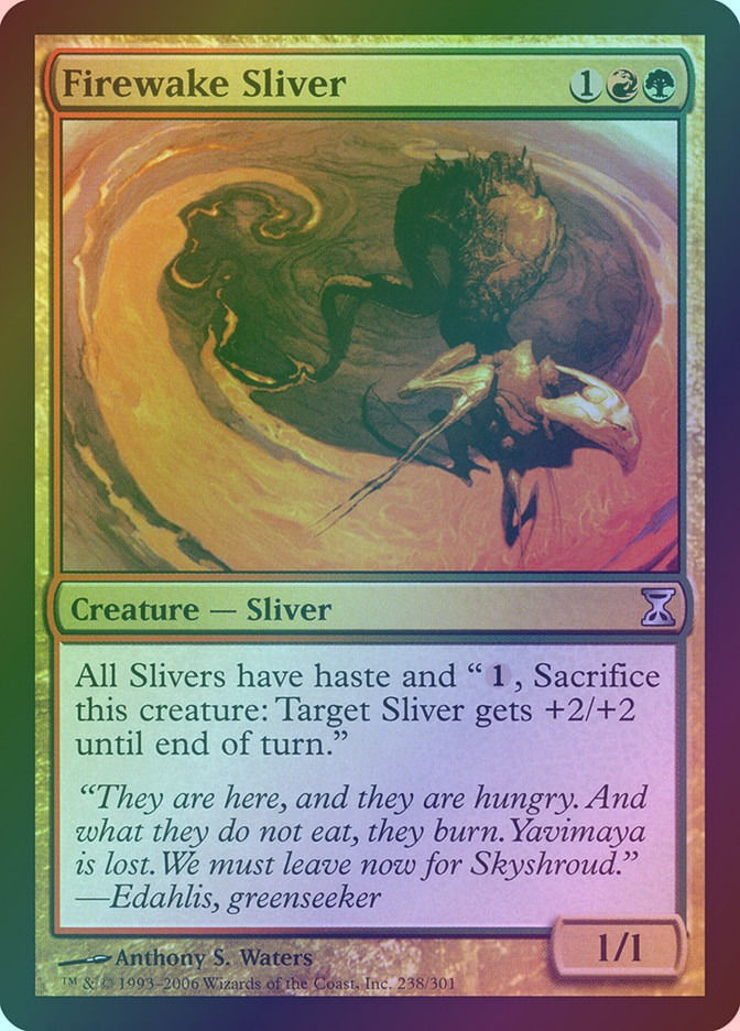 Firewake Sliver (TSP) (238) / Foil