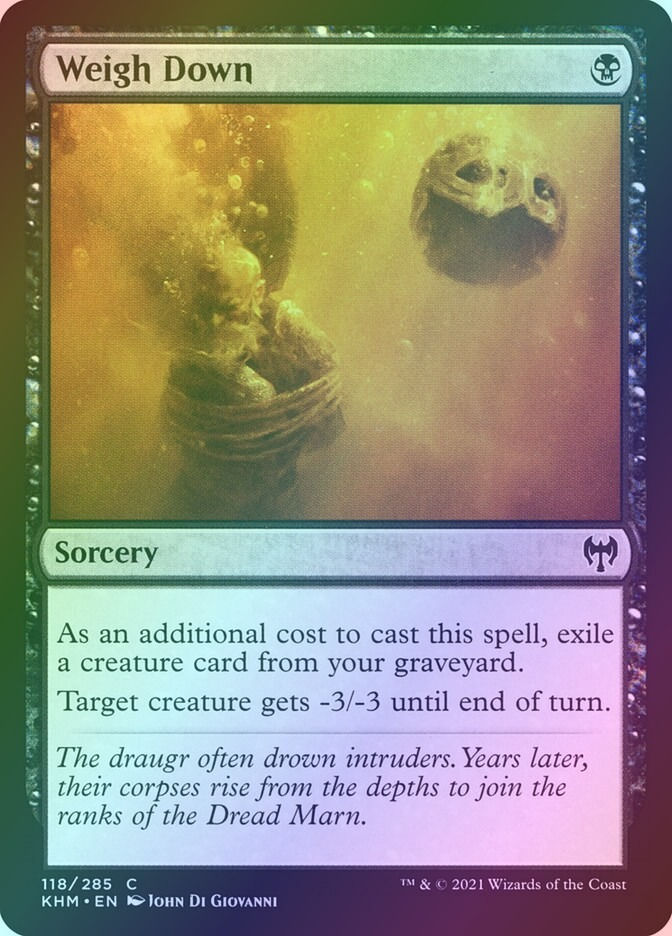Weigh Down (KHM) (118) / Foil