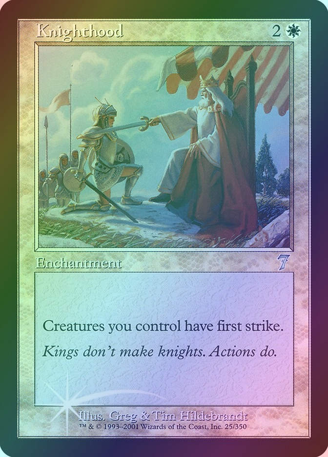 Knighthood (7ED) (25★) / Foil