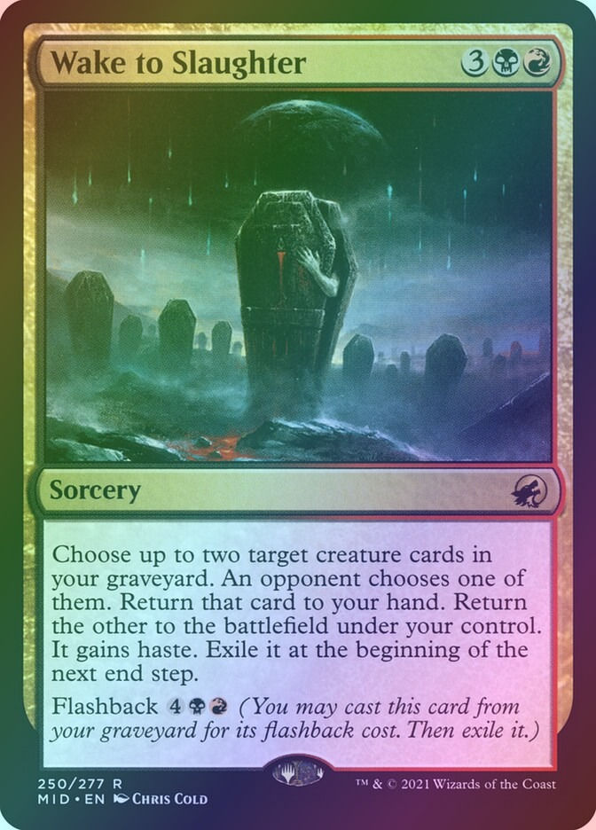 Wake to Slaughter (MID) (250) / Foil