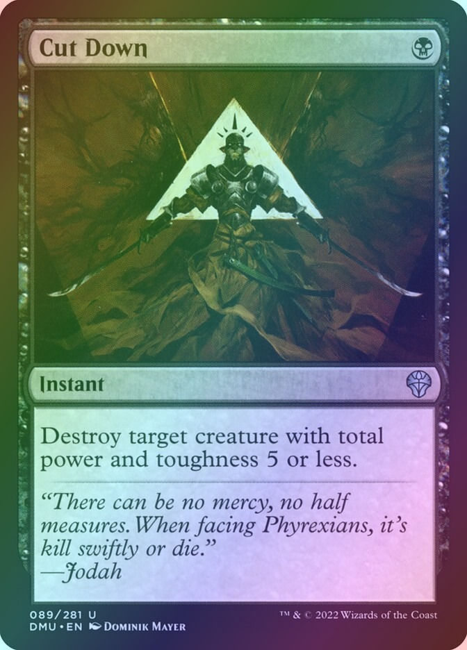 Cut Down (DMU) (89) / Foil