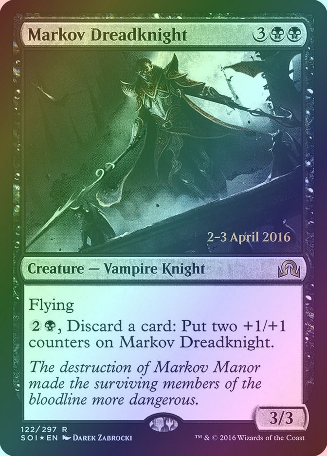 Markov Dreadknight (PSOI) (122s) / Foil