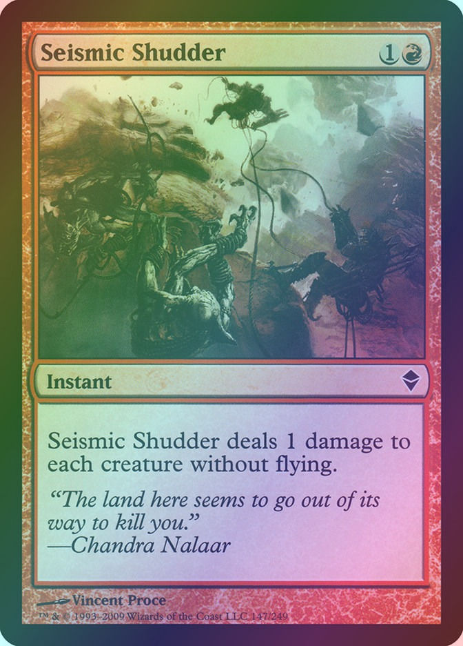 Seismic Shudder (ZEN) (147) / Foil