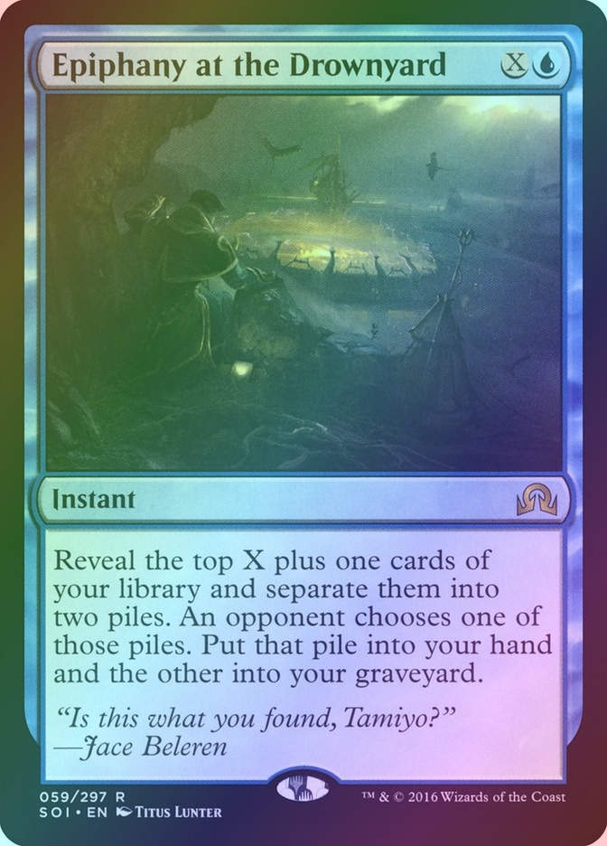 Epiphany at the Drownyard (SOI) (59) / Foil