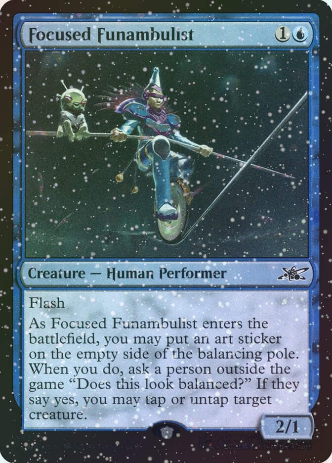 Focused Funambulist (UNF) (333) / Galaxy Foil