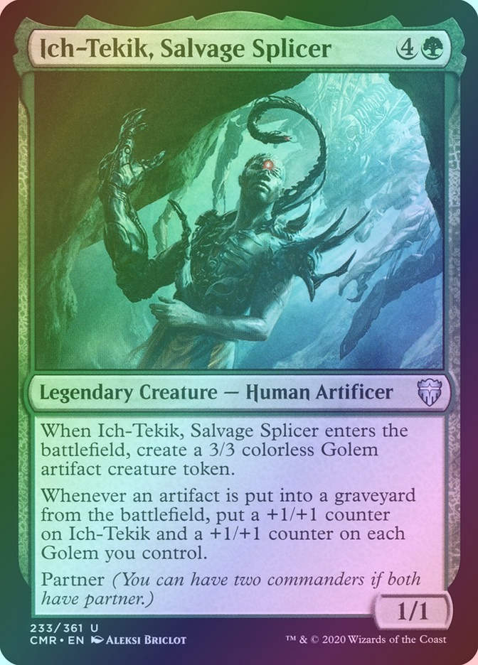 Ich-Tekik, Salvage Splicer (CMR) (233) / Foil