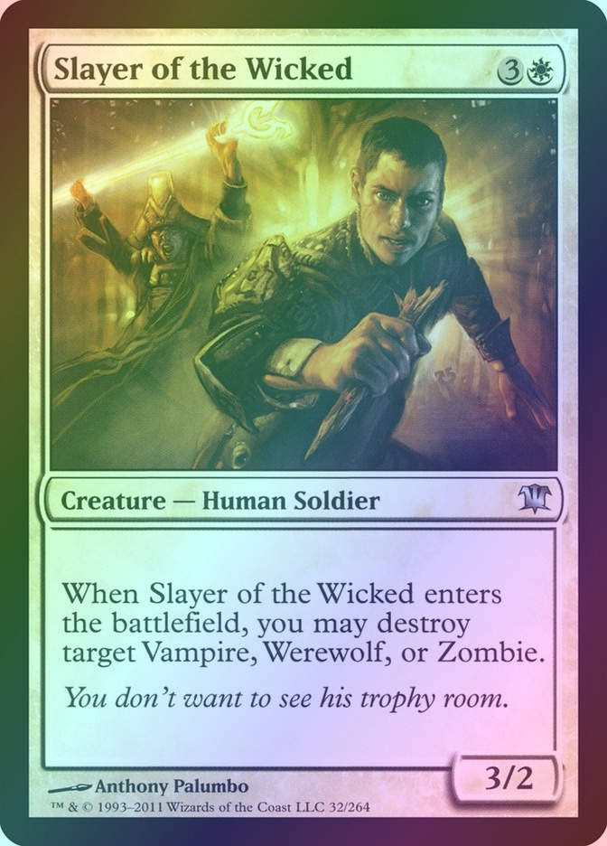 Slayer of the Wicked (ISD) (32) / Foil