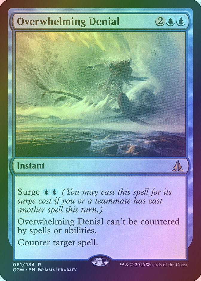 Overwhelming Denial (OGW) (61) / Foil