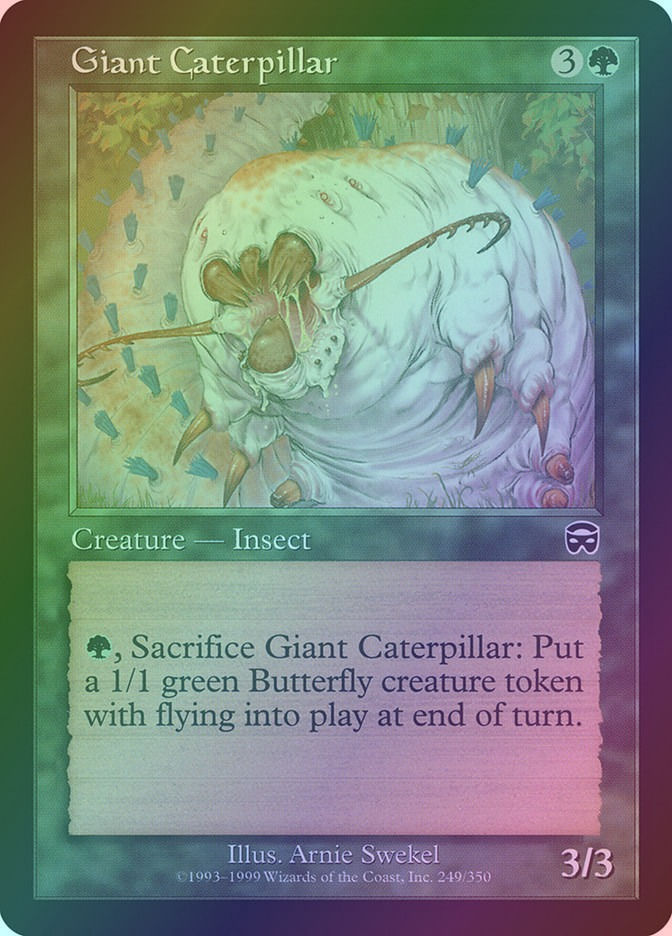 Giant Caterpillar (MMQ) (249) / Foil