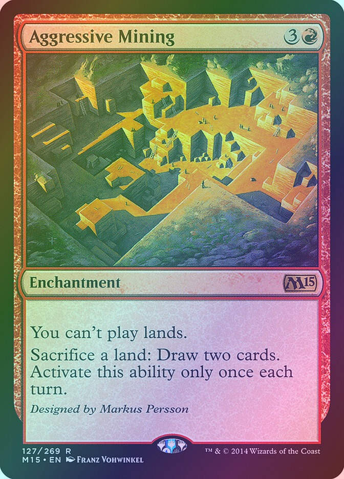 Aggressive Mining (M15) (127) / Foil