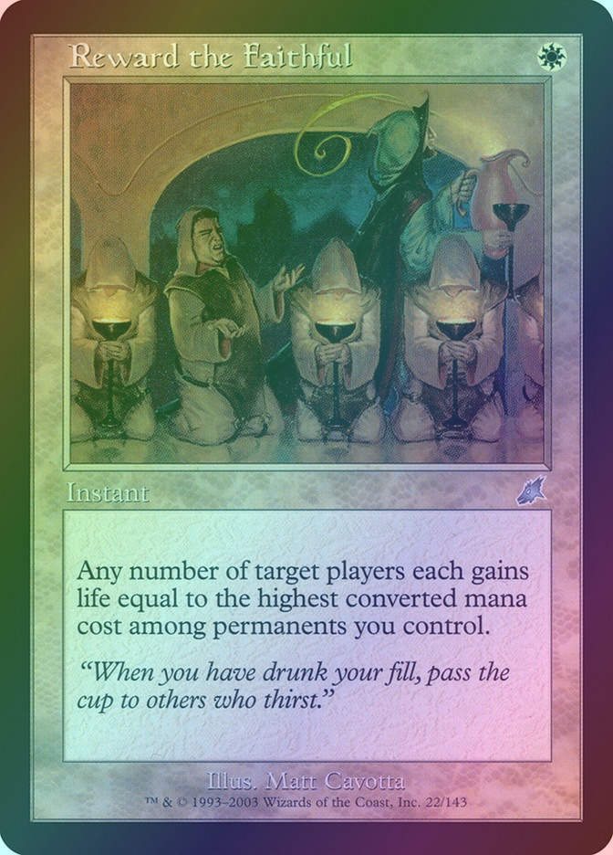 Reward the Faithful (SCG) (22) / Foil