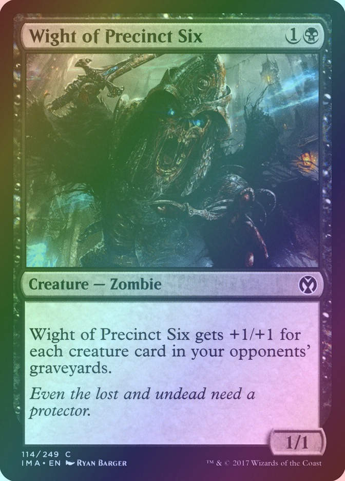 Wight of Precinct Six (IMA) (114) / Foil
