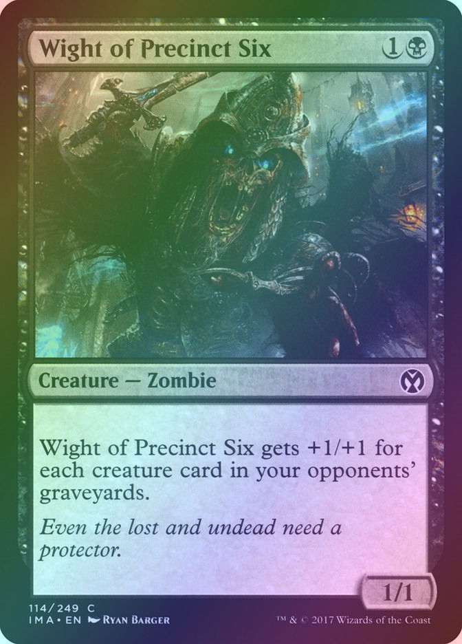 Wight of Precinct Six (IMA) (114) / Foil