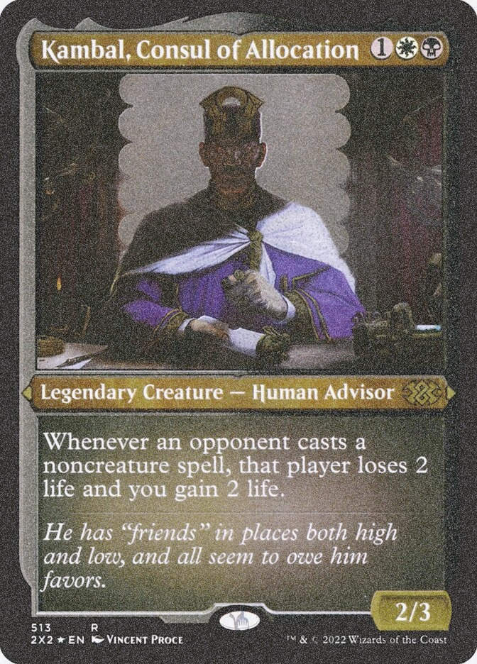 Kambal, Consul of Allocation (2X2) (513) / Foil Etched