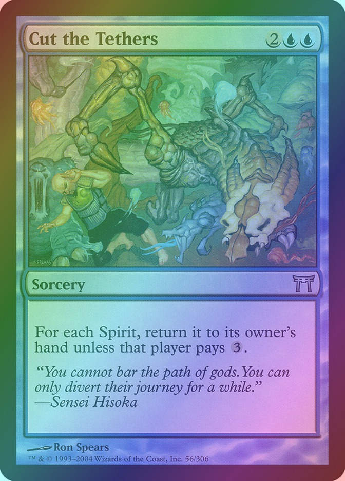 Cut the Tethers (CHK) (56) / Foil