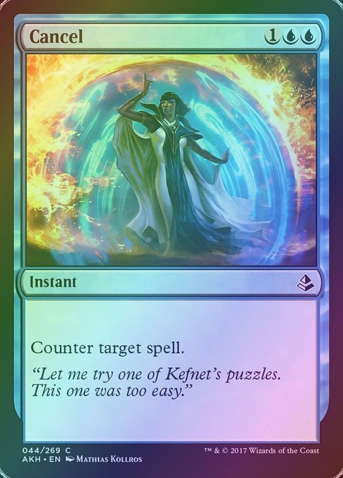 Cancel (AKH) (44) / Foil
