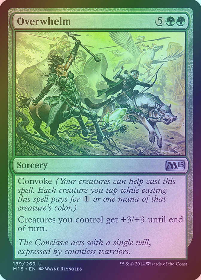 Overwhelm (M15) (189) / Foil