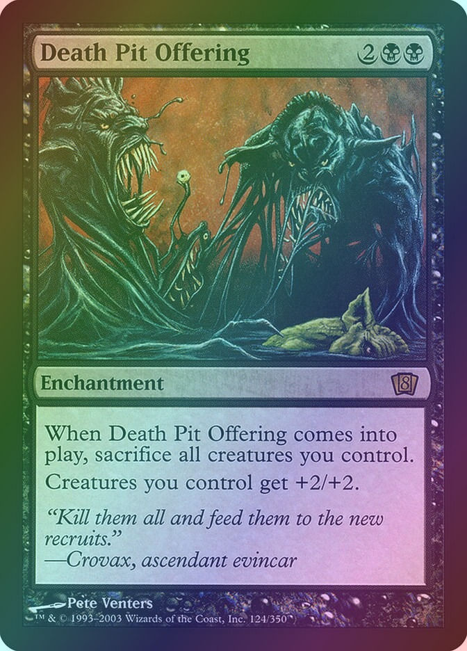 Death Pit Offering (8ED) (124★) / Foil