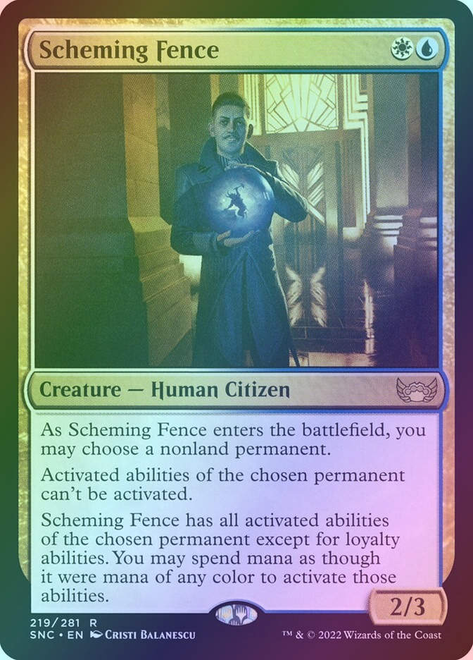 Scheming Fence (SNC) (219) / Foil