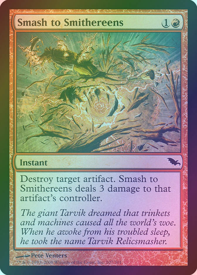 Smash to Smithereens (SHM) (107) / Foil