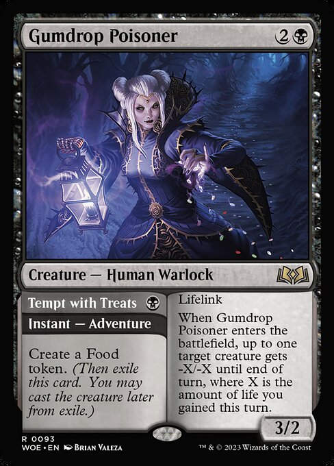 Gumdrop Poisoner // Tempt with Treats (woe)
