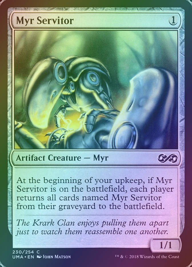 Myr Servitor (UMA) (230) / Foil