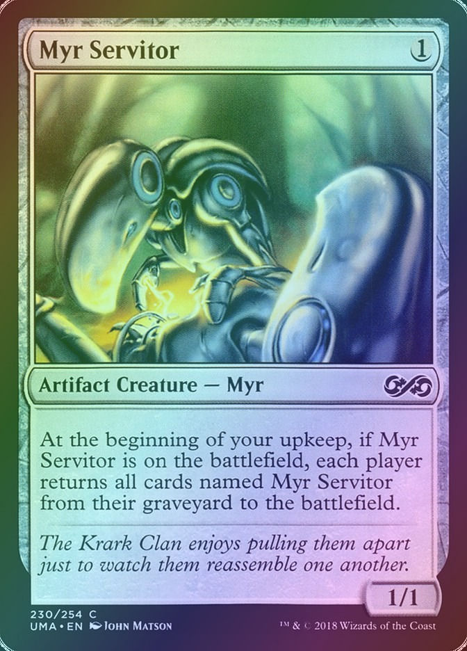 Myr Servitor (UMA) (230) / Foil