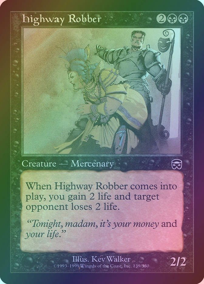 Highway Robber (MMQ) (139) / Foil