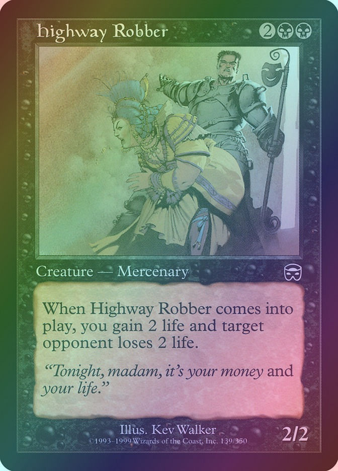 Highway Robber (MMQ) (139) / Foil