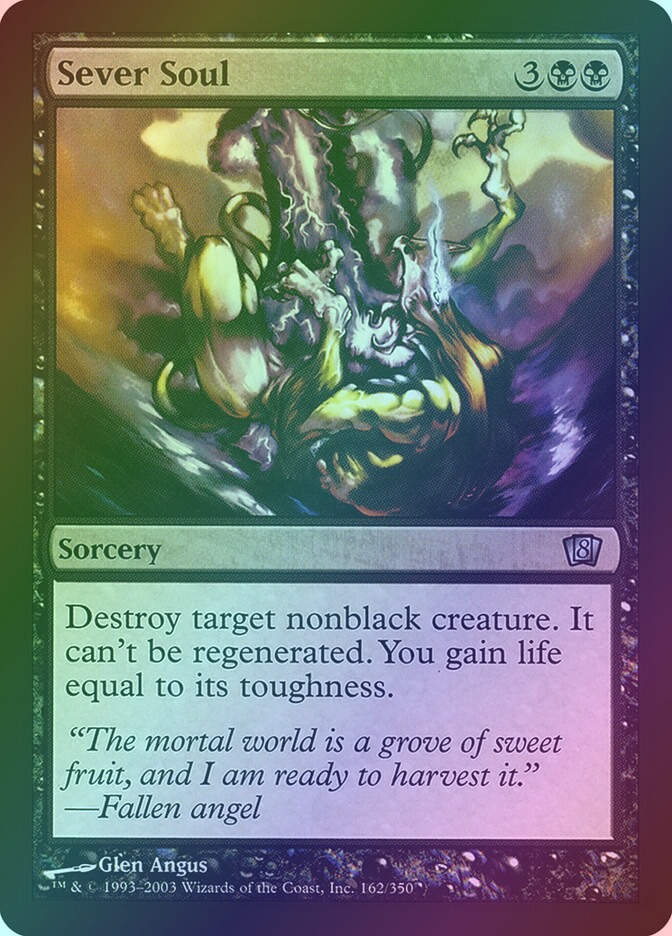 Sever Soul (8ED) (162★) / Foil