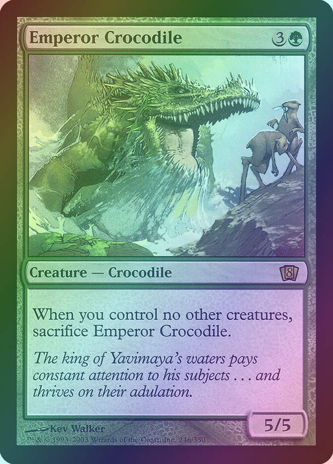 Emperor Crocodile (8ED) (246★) / Foil