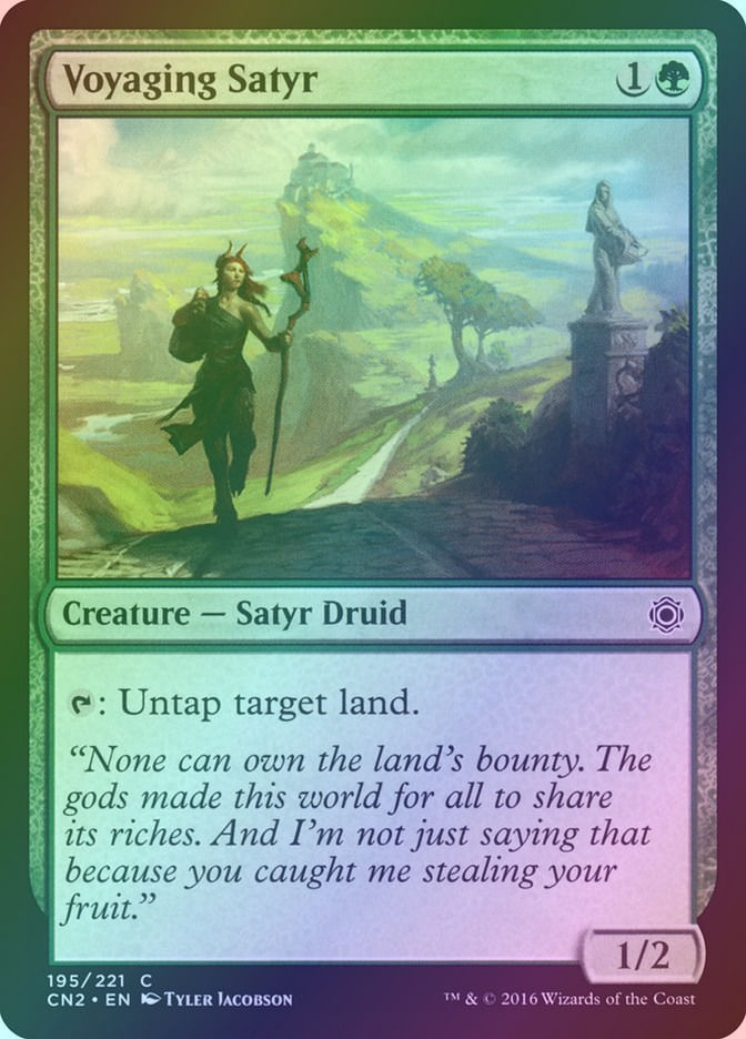 Voyaging Satyr (CN2) (195) / Foil