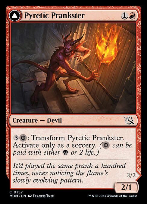 Pyretic Prankster // Glistening Goremonger (mom)