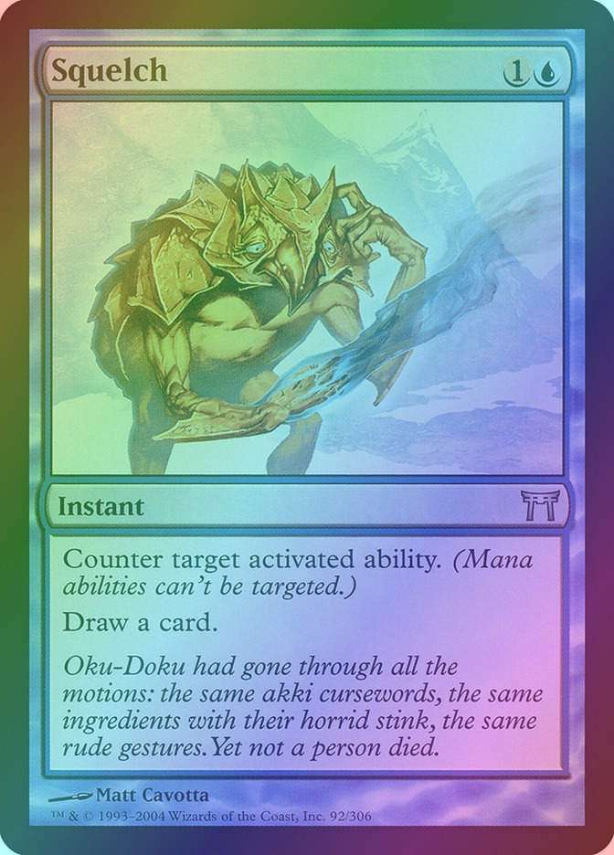 Squelch (CHK) (92) / Foil