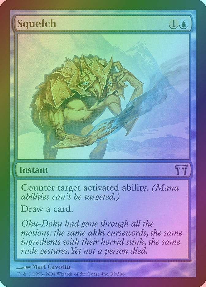 Squelch (CHK) (92) / Foil