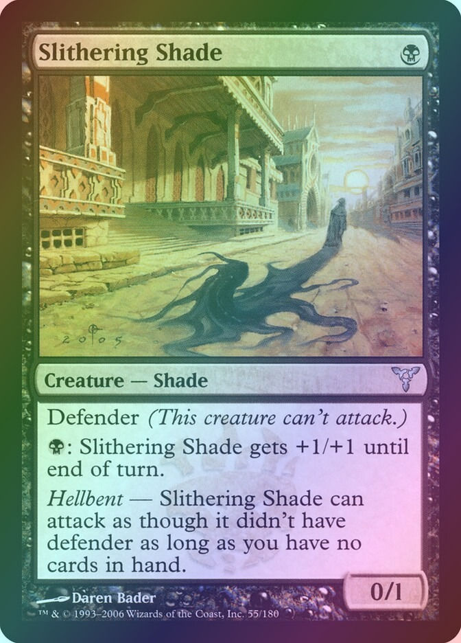 Slithering Shade (DIS) (55) / Foil
