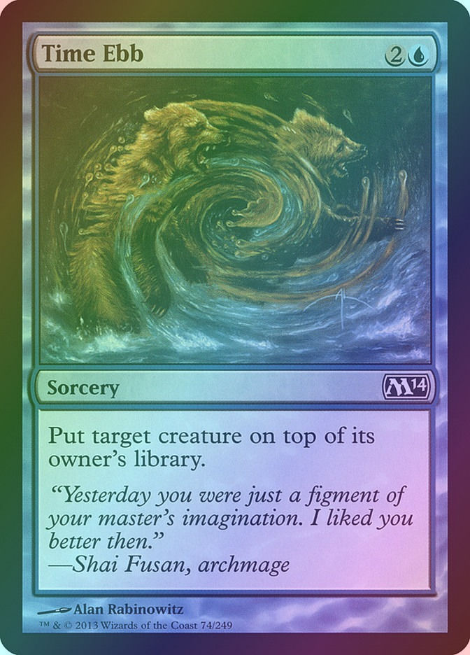 Time Ebb (M14) (74) / Foil