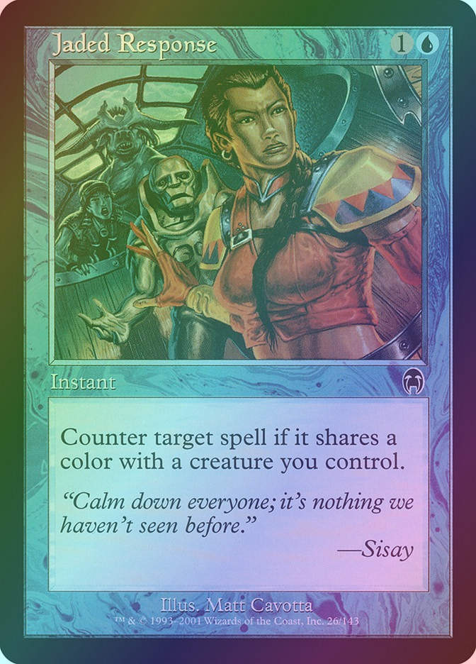 Jaded Response (APC) (26) / Foil