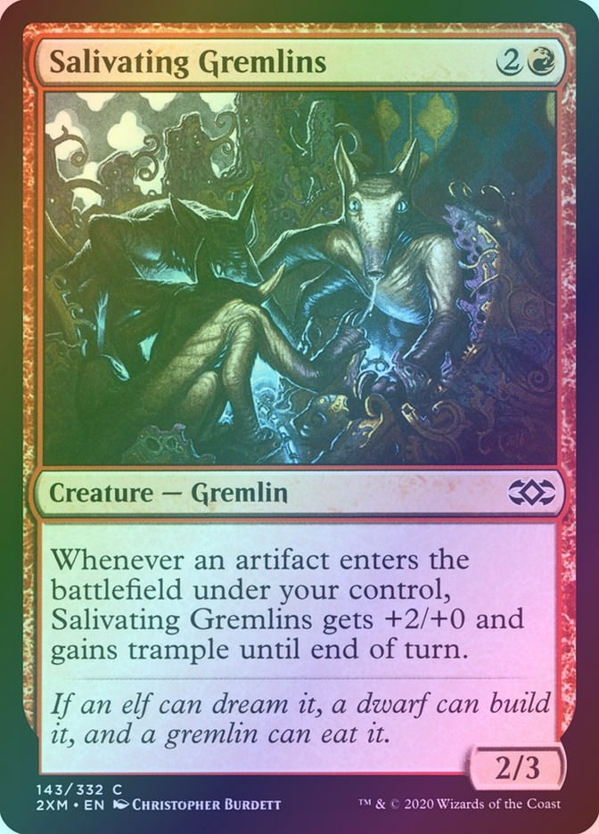 Salivating Gremlins (2XM) (143) / Foil