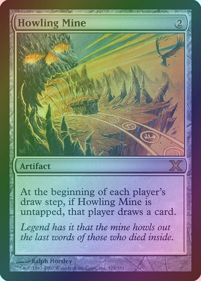 Howling Mine (10E) (325) / Foil